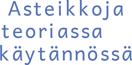Asteikkoja teoriassa ja käytännössä
